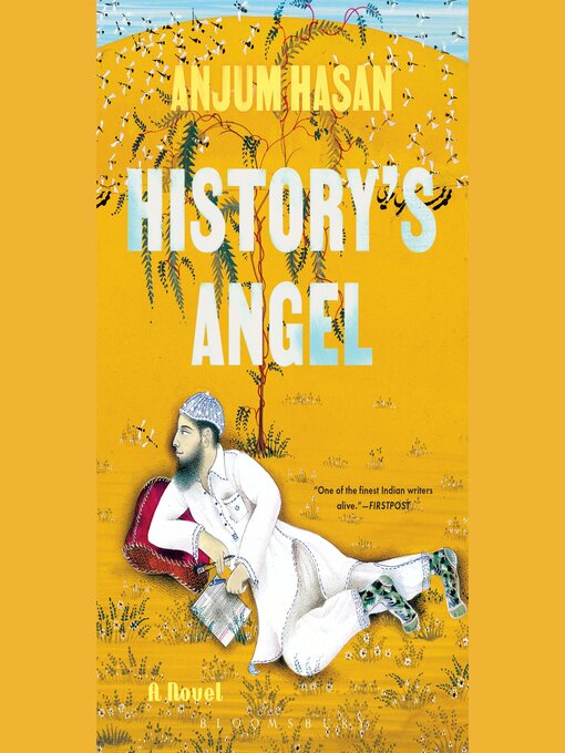 Title details for History's Angel by Anjum Hasan - Available
